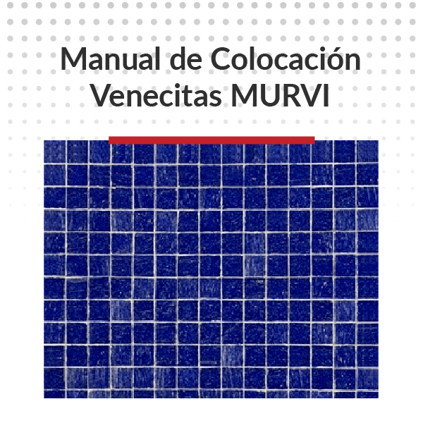 Manual de Colocación Venecitas MURVI